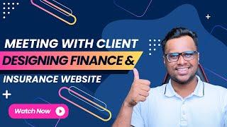 Meeting with Client: Designing Finance & Insurance Website