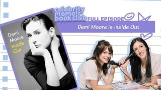 Demi Moore is Inside Out -- Celebrity Memoir Book Club -- Full Episode