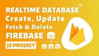 Firebase Realtime Database JavaScript | Firebase crud javascript