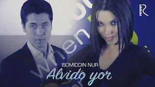 Isomiddin Nur - Alvido yor (Official Music Video)