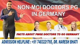 Non-MCI Doctors PG in Germany I Facts About FMGE Doctors to go Germany- Explained By Dr Naresh Bhati