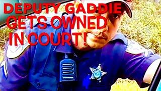 (Follow Up) Deputy Gaddie Gets Owned In Court.