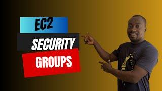 How To Setup Security Groups on EC2