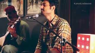 The Sketches - Hu Je Waya Halya - Lahooti Live Sessions