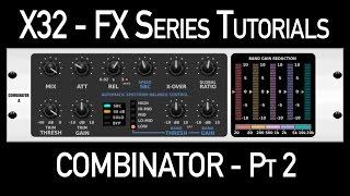 Behringer X32 Effects Tutorial – Combinator Multi-Band Compressor Part 2