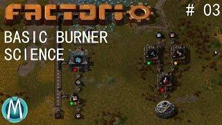 [Factorio] Angels & Bobs Ep 3: Basic Burner Science (Tutorial/Walkthrough)