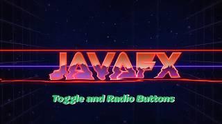 JavaFX 12 Tutorial - 10 - Toggle and Radio Buttons