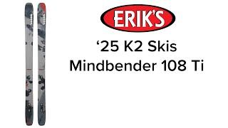 2025 K2 Mindbender 108Ti Unisex Skis