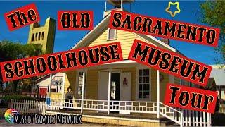 OLD SACRAMENTO SCHOOLHOUSE MUSEUM TOUR - Playing at the Waterfront Railroad Train Yard