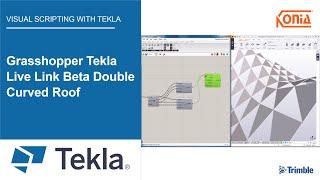 Grasshopper Tekla Live Link Beta Double Curved Roof