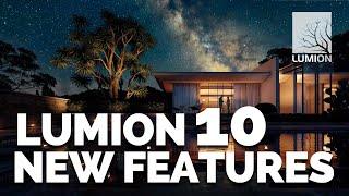 LUMION 10 - TOP 10 NEW FEATURES!