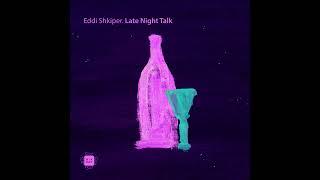 Eddi Shkiper - Late Night Talk [MixCult Records]