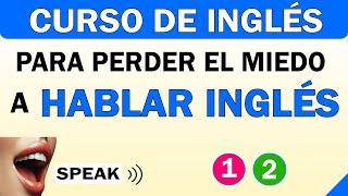  HOY PERDERÁS EL MIEDO A HABLAR INGLES [Curso de inglés] Aprende inglés fácil y rápido.