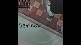 Serikov - Тише