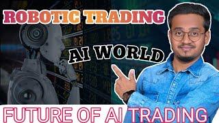 AI TRADING ROBOT || AUTOMATED TRADING SYSTEM