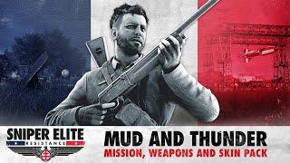 Sniper Elite: Resistance – Mud and Thunder Mission, Weapons and Skin Pack DLC Trailer