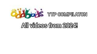 ODDBODS YTP COMPILATON THE BEST OF 2024