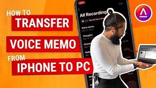 How to Transfer Voice Memos from iPhone to Computer (Tutorial)