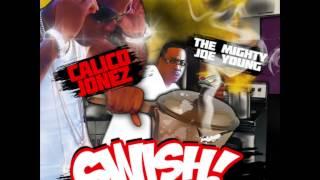 CALICO JONEZ MOVIN WHITE FEATURING YOUNG JEEZY