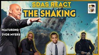 SPECIAL SDAs React: The Shaking Featuring Ivor Myers @powerofthelamb