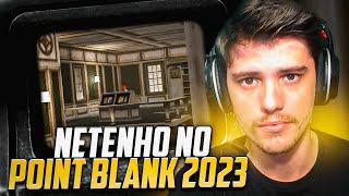 NETENHO VOLTOU PARA O POINT BLANK EM 2023 ? 