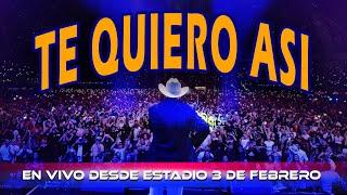 Lalo y Los Descalzos - Te Quiero Asi (En Vivo Desde Estadio 3 De Febrero)