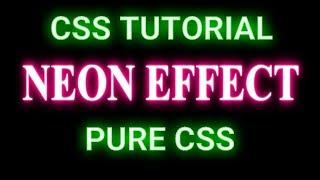 CSS Neon Light Text Effect | GLowing Text Pure Css Tutorial