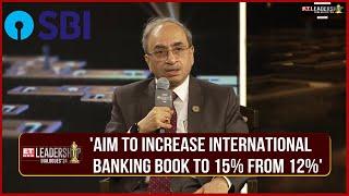 Funding India's 'Viksit Bharat' Aspiration: SBI's Dinesh Kumar Khara Shares India's Growth & Future