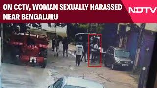 Bengaluru News | On CCTV, Woman Sexually Harassed Near Bengaluru, Thrashed By Group Of Men