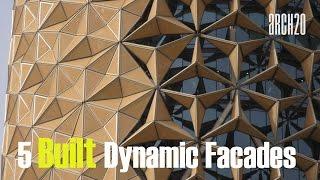 5 Built Dynamic facades