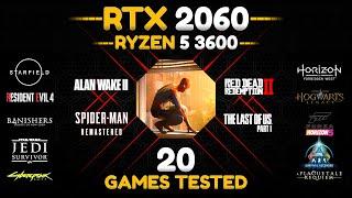 RTX 2060 + Ryzen 5 3600 : 20 Games Tested in 2024