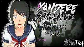 Хоррор Мод в ЯНДЕРЕ СИМУЛЯТОР || Horror Mod Yandere Simulator