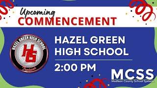 MCSS 2025 Graduations on May 20, 2025 - Hazel Green