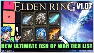 The MOST POWERFUL Ash of War Tier List - Best Str Dex Int Faith Arcane Build - Elden Ring 1.07!
