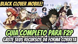 ⭐GUIA COMPLETO ATUALIZADO PARA F2P! DICAS E MACETES PARA PEGAR TODOS OS METAS - BLACK CLOVER MOBILE⭐