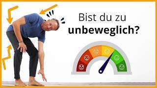 Bist du zu UNBEWEGLICH? Teste es jetzt!