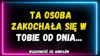  Ta osoba zakochała się w Tobie od dnia... wiadomości od aniołów