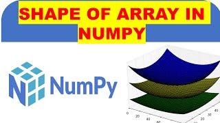 SHAPE OF ARRAY IN NUMPY