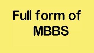 Full form of MBBS