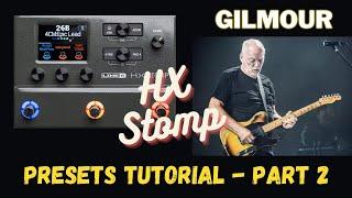 HX STOMP - Presets Gilmour TUTORIAL - parte 2