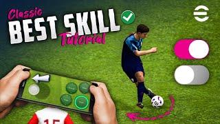 eFootball 2024 Mobile Skill Tutorial [ Classic Control ]