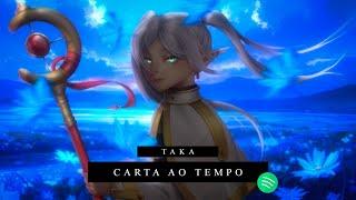 Taka - Carta ao Tempo - Feat. @AnnyTHN