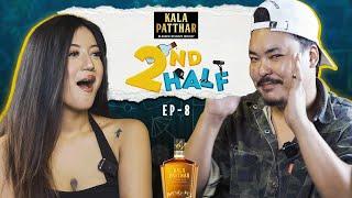 | 2nd Half | Gk with Sydney Gurung | EP 08 |