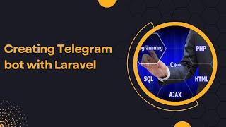 Creating Telegram Bot with Laravel