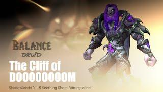 Cliff of Doom | Balance Druid PvP WoW SL 9.1.5 | Veyn 21