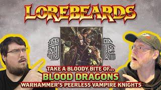 The Blood Dragons Gallop into Lorebeards! Exploring the Martial Masters of the Vampires