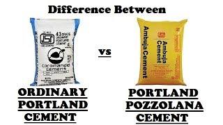 Difference between Ordinary Portland Cement and Portland Pozzolana Cement