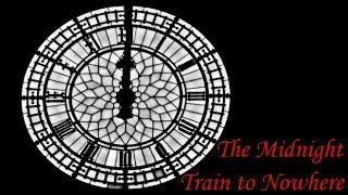 We Can Go to Nowhere?! - The Midnight Train to Nowhere (Cristi Nicola Game #2)