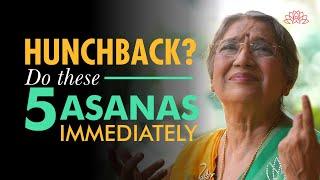 5 Best Asana to Correct Hunchback Posture | Dr. Hansaji Yogendra