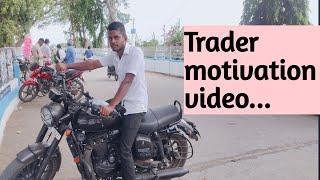 #tradermotivation #bankniftyintradaystrategy How to be successful in our life...?
